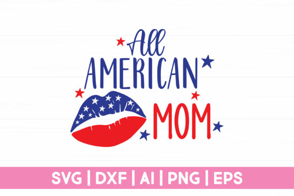American Mom 4th of July SVG File Review
