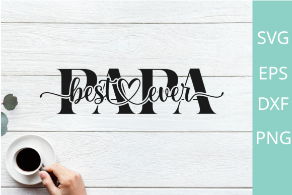 Best Papa Ever SVG PNG for Silhouette: A Designer’s Honest Review