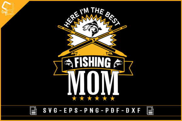 First Impressions of The Best Fishing Mom T-shirt Design File