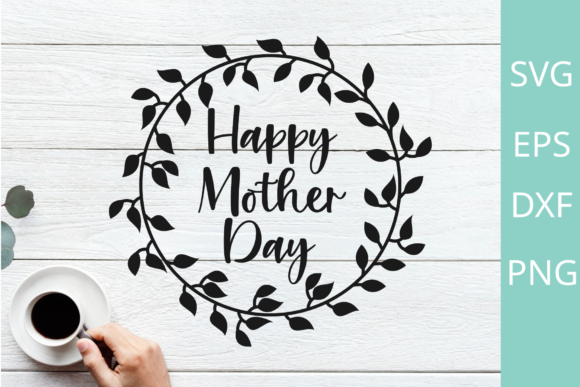 Happy Mother's Day SVG Graphic Design Review
