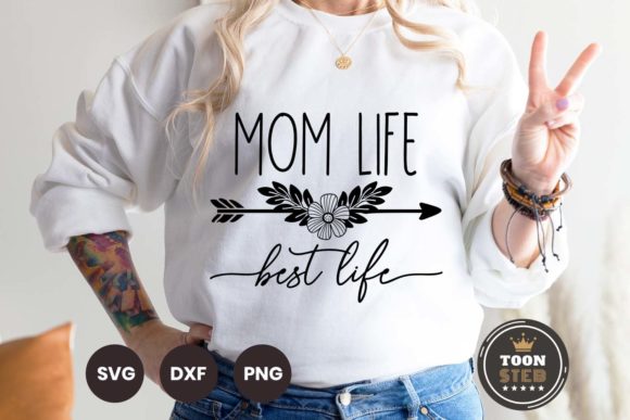 Mom Life Best Life SVG V1, Mother's Day