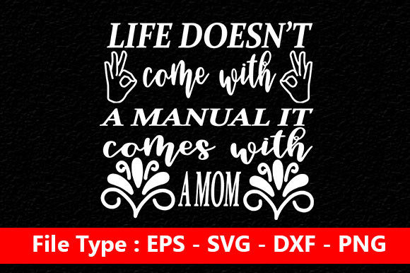 Mother s Day Svg Design – Life Doesn’t C