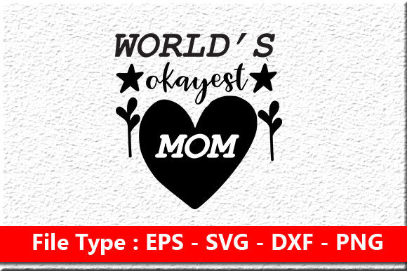 Mother s Day Svg Design , World’s Okaye