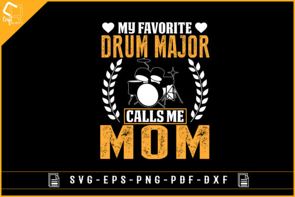 My Favorite Drum Major Calls Me Mom