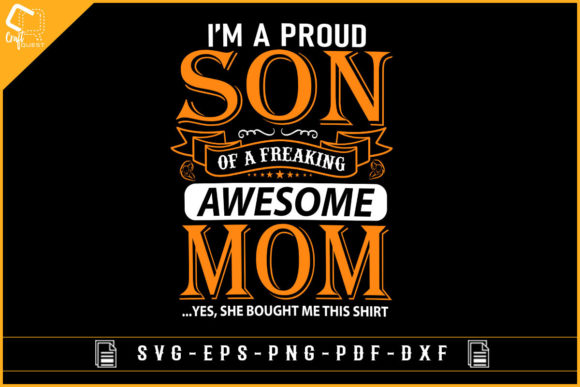 Proud Son of Mom Design for Mother's Day